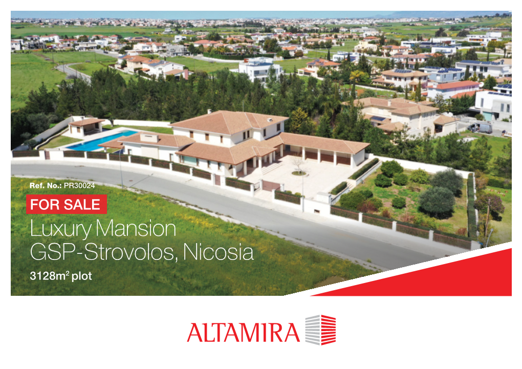 FOR SALE Luxury Mansion GSP-Strovolos, Nicosia 3128M2 Plot INDICATIVE PRICE a Luxury Mansion in a Quiet and €4.500,000 Attractive Location in Strovolos, Nicosia