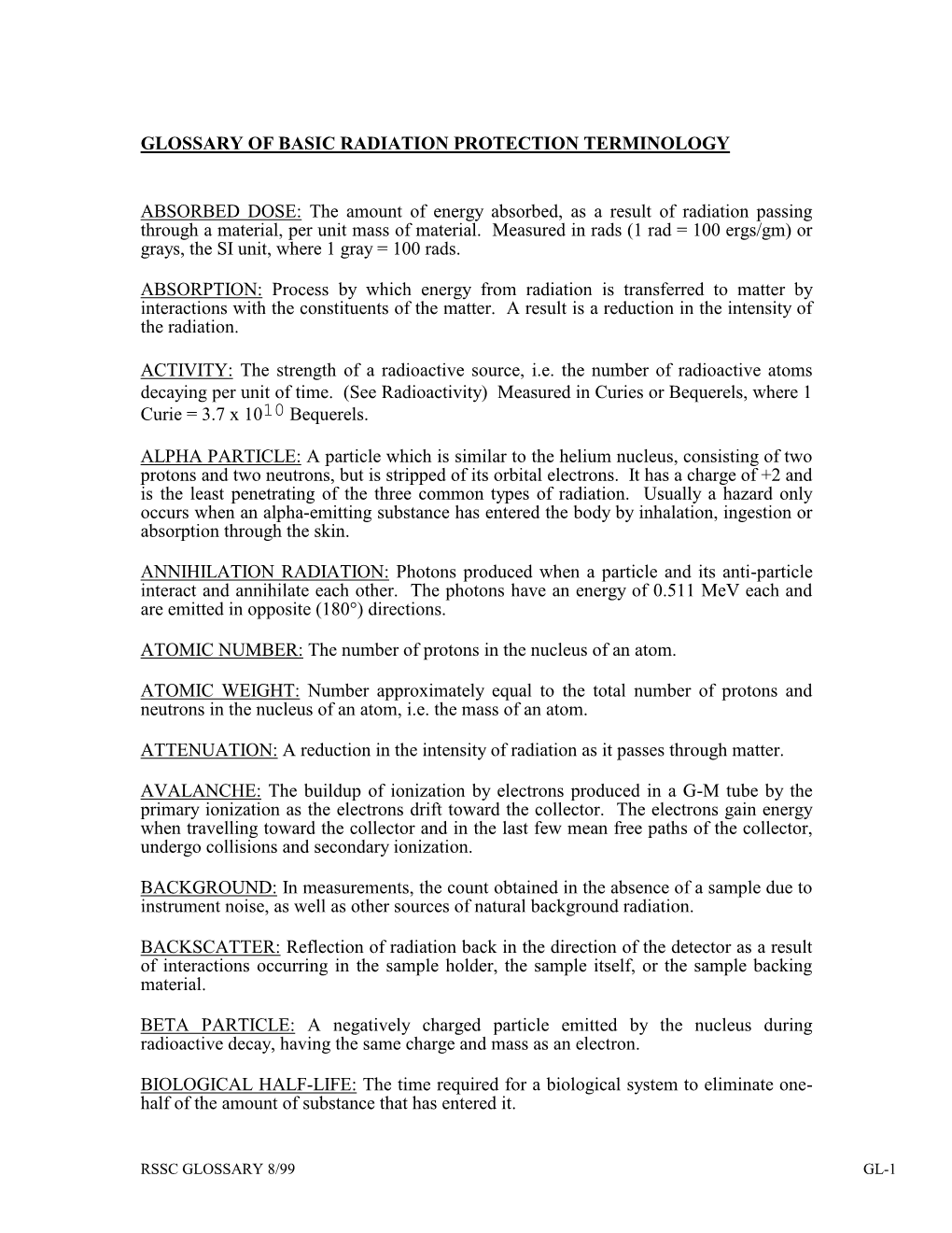 GLOSSARY of BASIC RADIATION PROTECTION TERMINOLOGY ABSORBED DOSE: the Amount of Energy Absorbed, As a Result of Radiation Passin