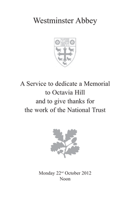 A Service to Dedicate a Memorial to Octavia Hill and to Give Thanks for the Work of the National Trust