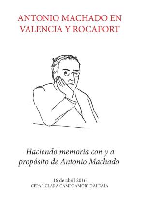 Antonio Machado En Valencia Y Rocafort