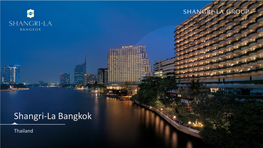 Shangri-La Hotel, Bangkok, an Enchanting Riverside Retreat in the Heart of a Vibrant City