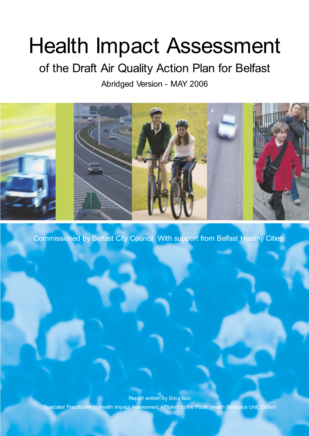 Health Impact Assessment of the Draft Air Quality Action Plan for Belfast Abridged Version - MAY 2006