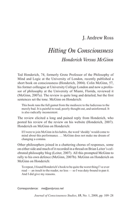Hitting on Consciousness: Honderich Versus Mcginn