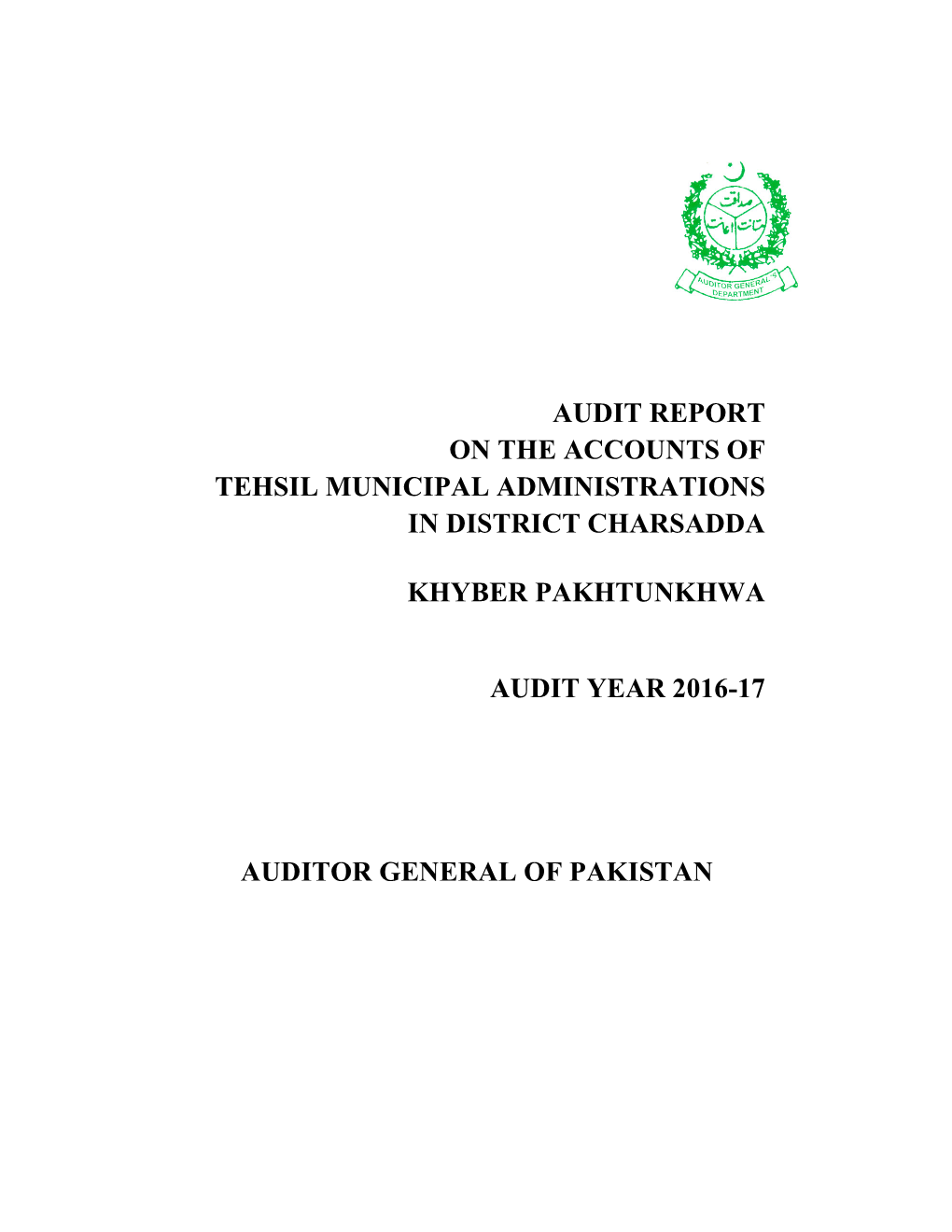 Audit Report on the Accounts of Tehsil Municipal Administrations in District Charsadda