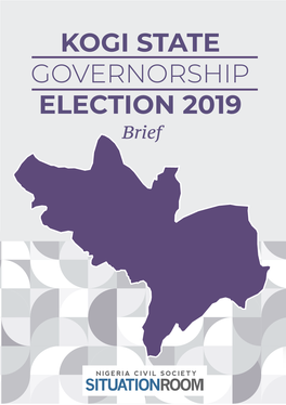 KOGI STATE GOVERNORSHIP ELECTION 2019 Brief