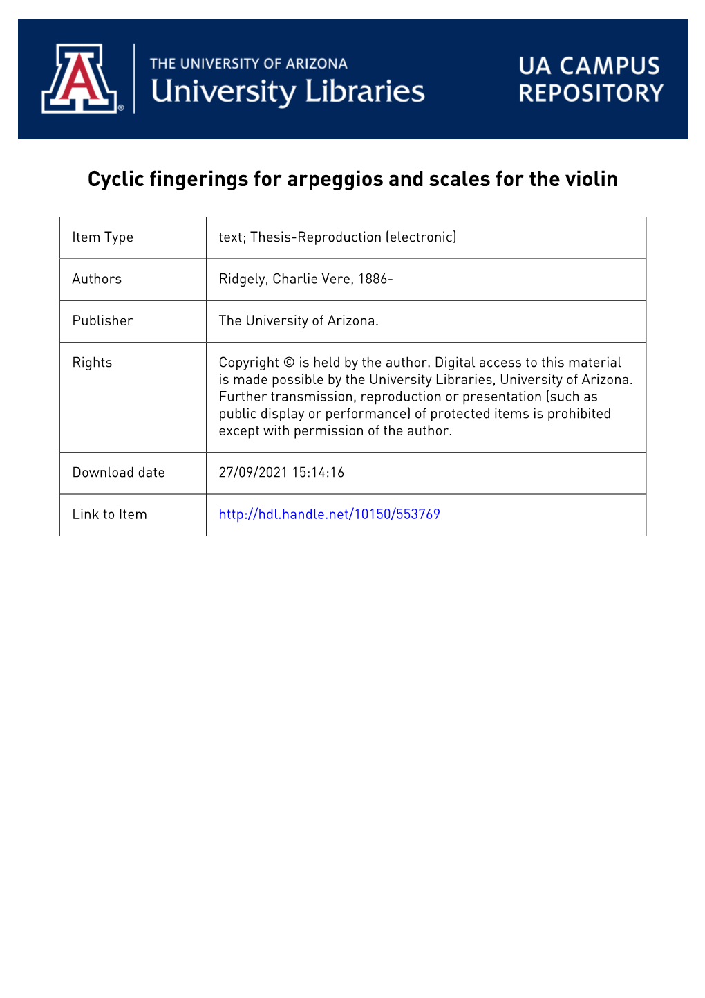 CYCLIC FINGERINGS for ARPEGGIOS and SCALES for the VIOLIN by Charlie V. Ridgely a Thesis Submitted to the Faculty of the Departm