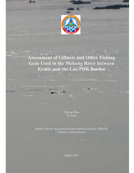 Assessment of Gillnets and Other Fishing Gear Used in the Mekong River Between Kratie and the Lao PDR Border
