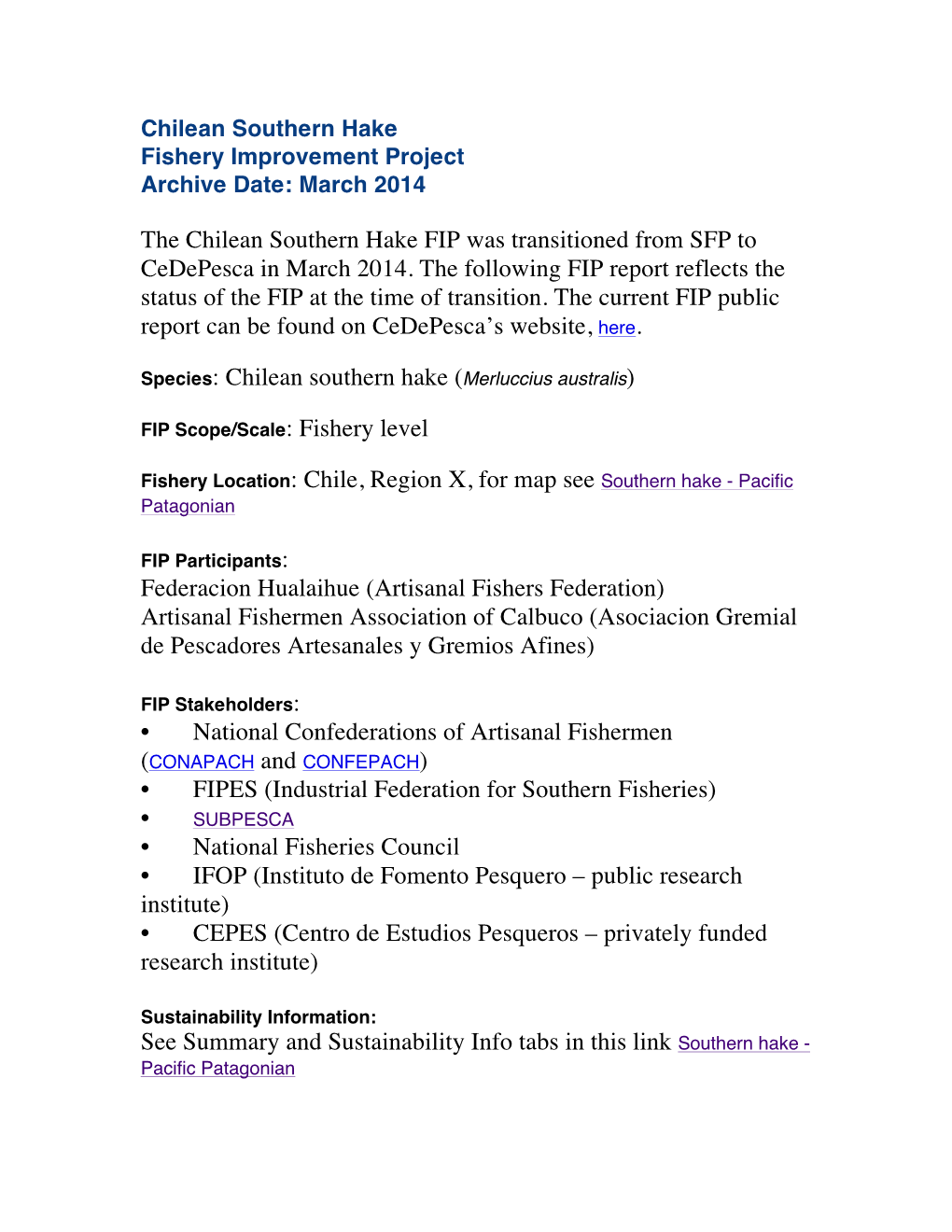 The Chilean Southern Hake FIP Was Transitioned from SFP to Cedepesca in March 2014