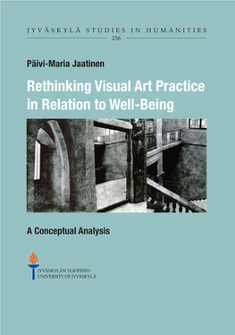 Rethinking Visual Art Practice in Relation to Well-Being. a Conceptual Analysis