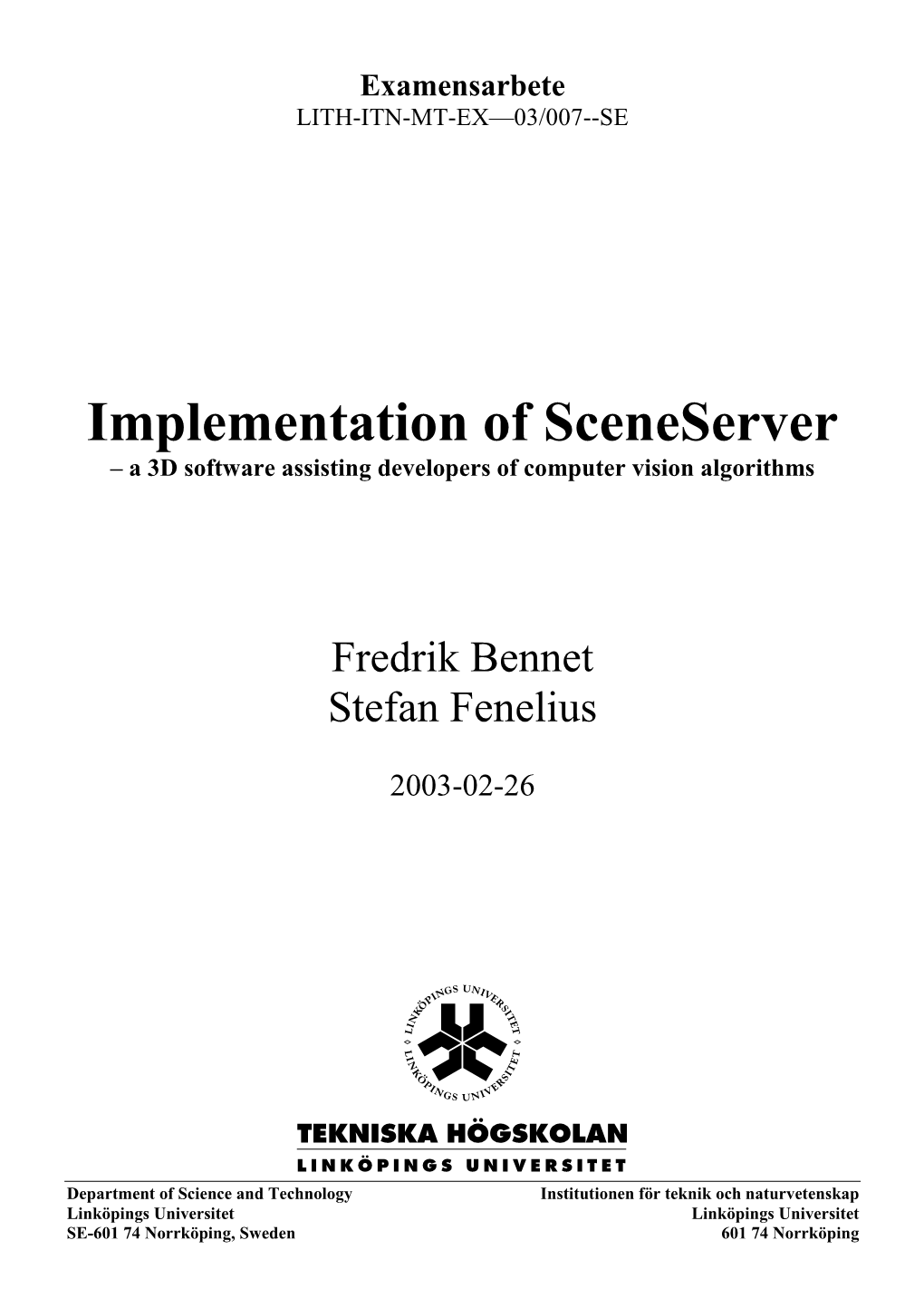 Implementation of Sceneserver – a 3D Software Assisting Developers of Computer Vision Algorithms