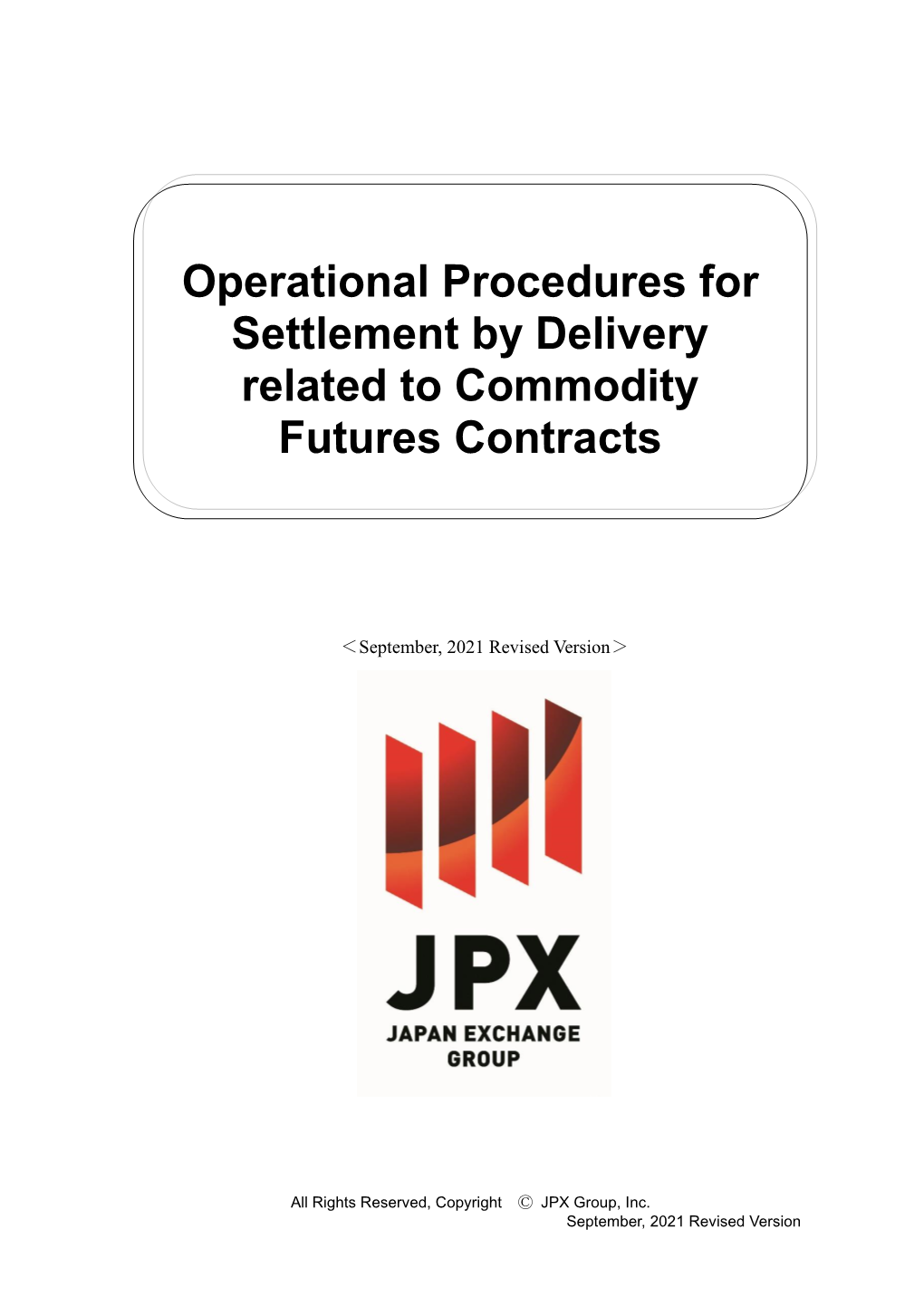 Operational Procedures for Settlement by Delivery Related to Commodity Futures Contracts