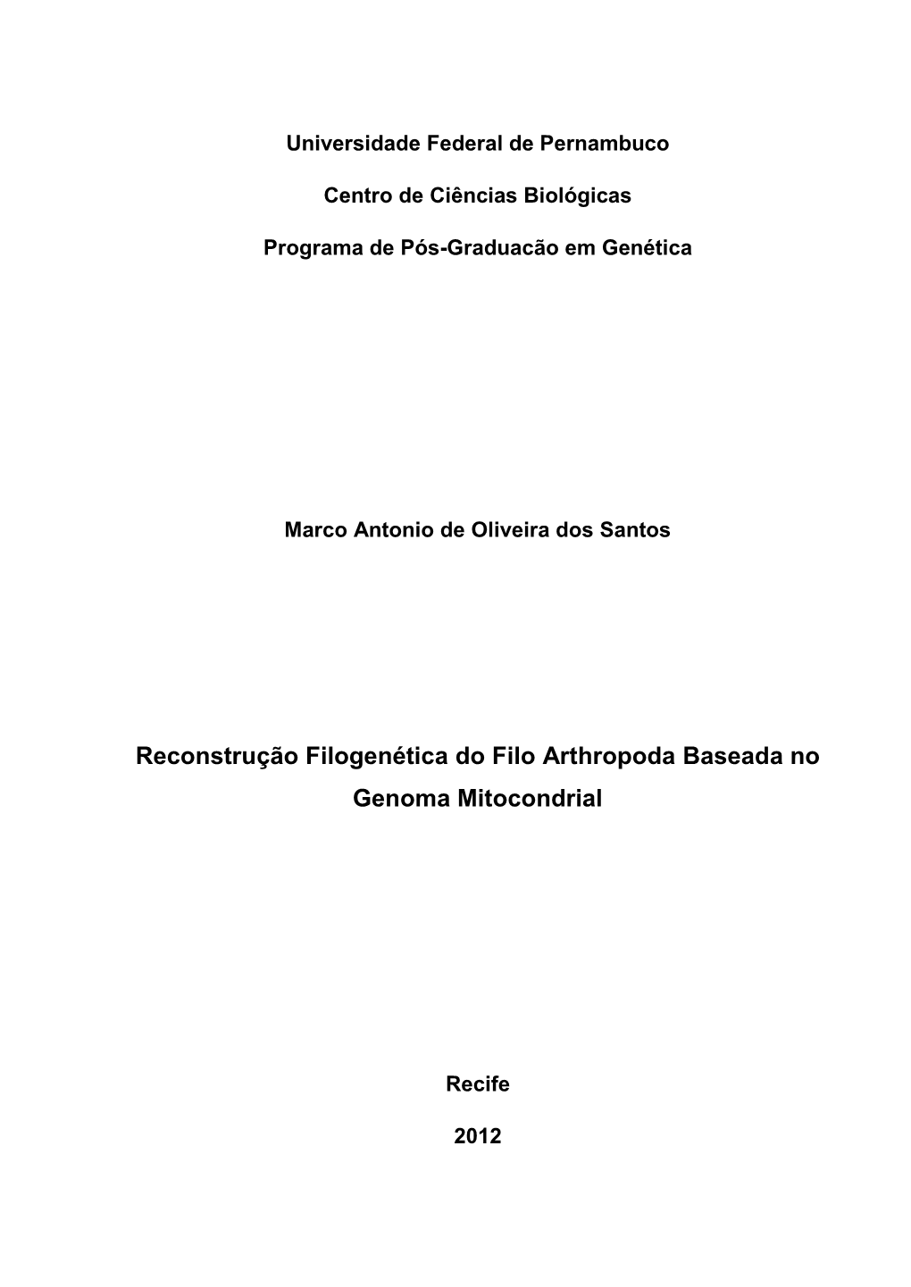 Reconstrução Filogenética Do Filo Arthropoda Baseada No Genoma Mitocondrial