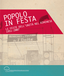 Popolo in Festa Le Feste Dell’Unità Nel Riminese 1951-2007 Fondazione Rimini Questa Democratica Per La Sinistra Mostra