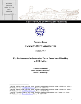 Working Paper IIMK/WPS/226/QM&OM/2017/10 March 2017 Key Performance Indicators for Factor Score Based Ranking in ODI Cricke