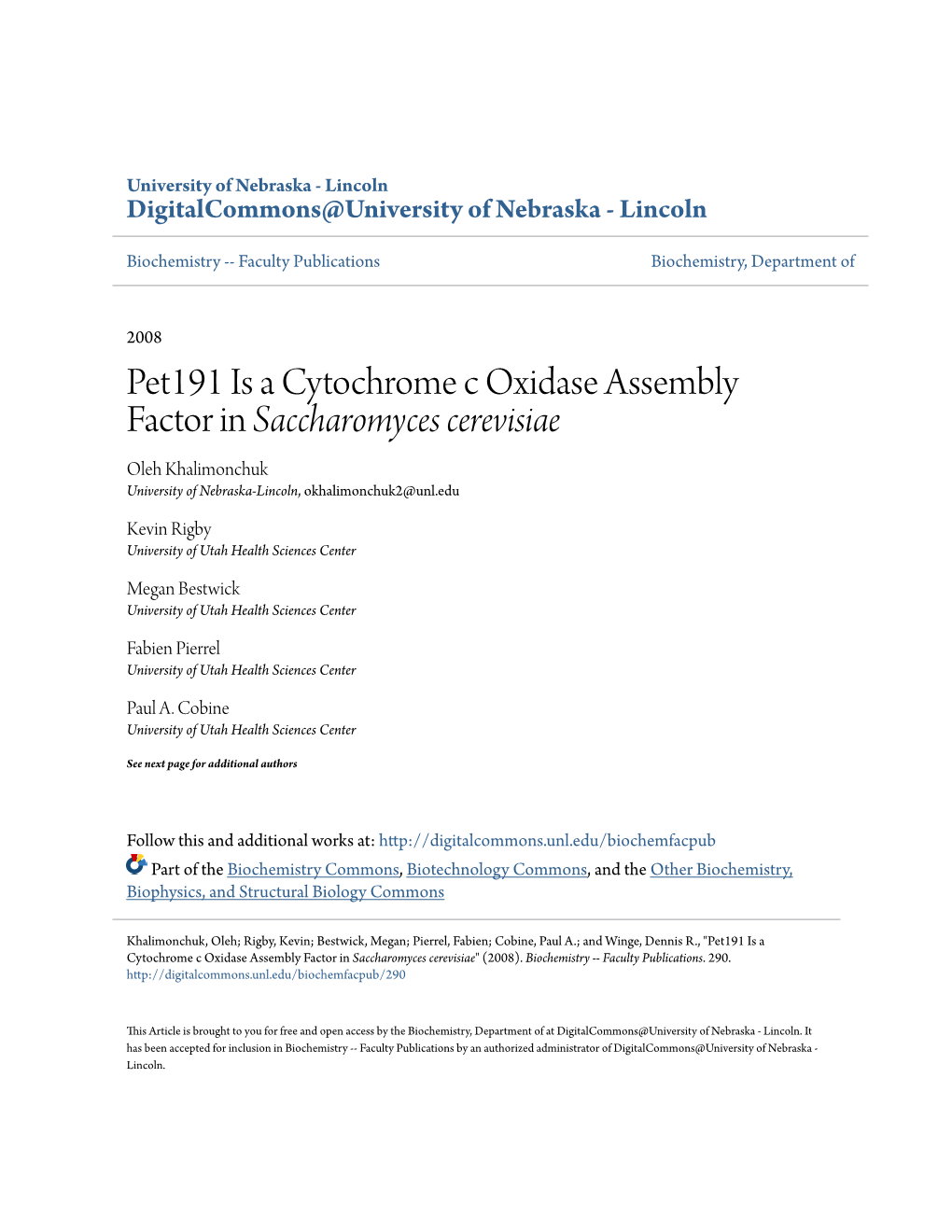 Pet191 Is a Cytochrome C Oxidase Assembly Factor in Saccharomyces Cerevisiae Oleh Khalimonchuk University of Nebraska-Lincoln, Okhalimonchuk2@Unl.Edu