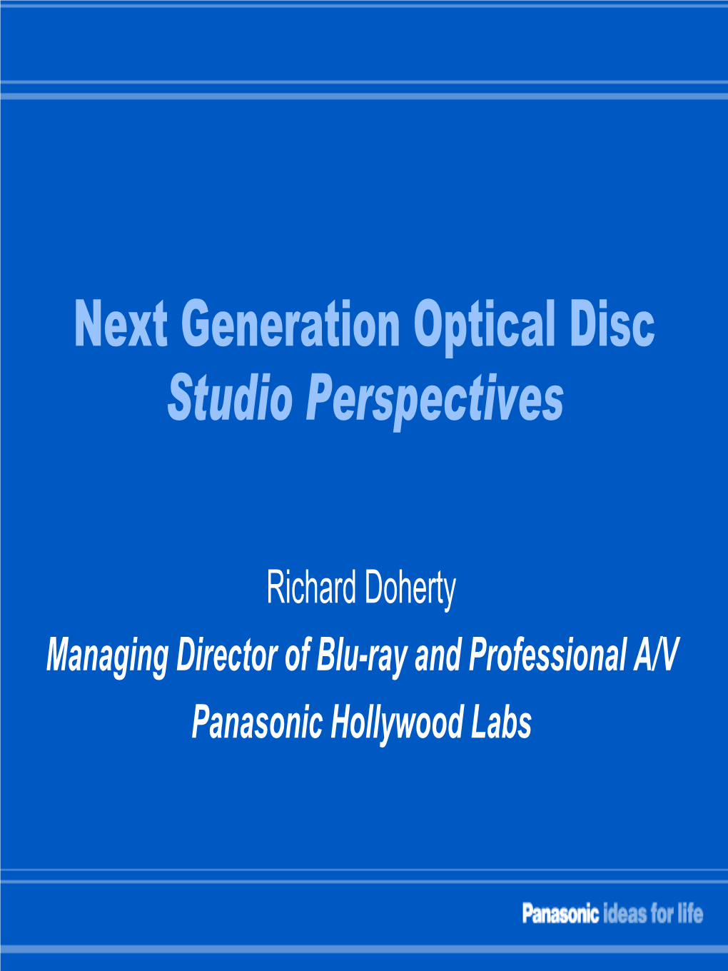 Next Generation Optical Disc Studio Perspectives