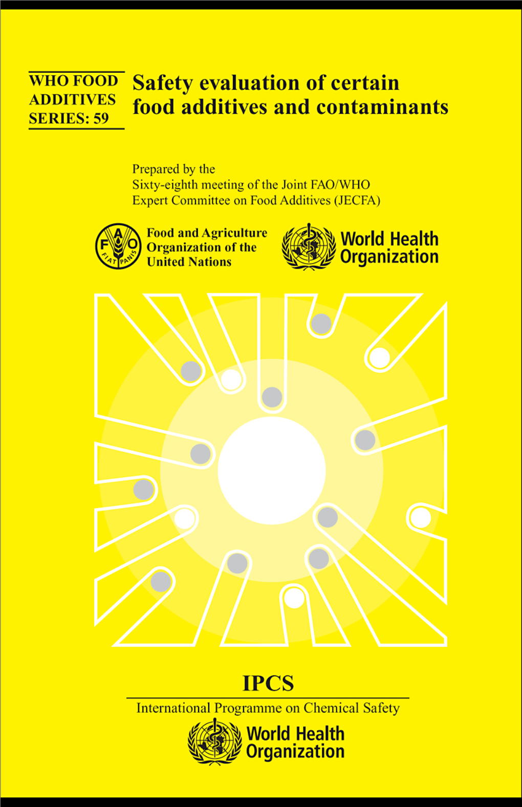 Safety Evaluation of Certain Food Additives and Contaminants