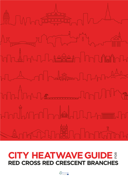 City Heatwave Guide  for Red Cross Red Crescent Branches