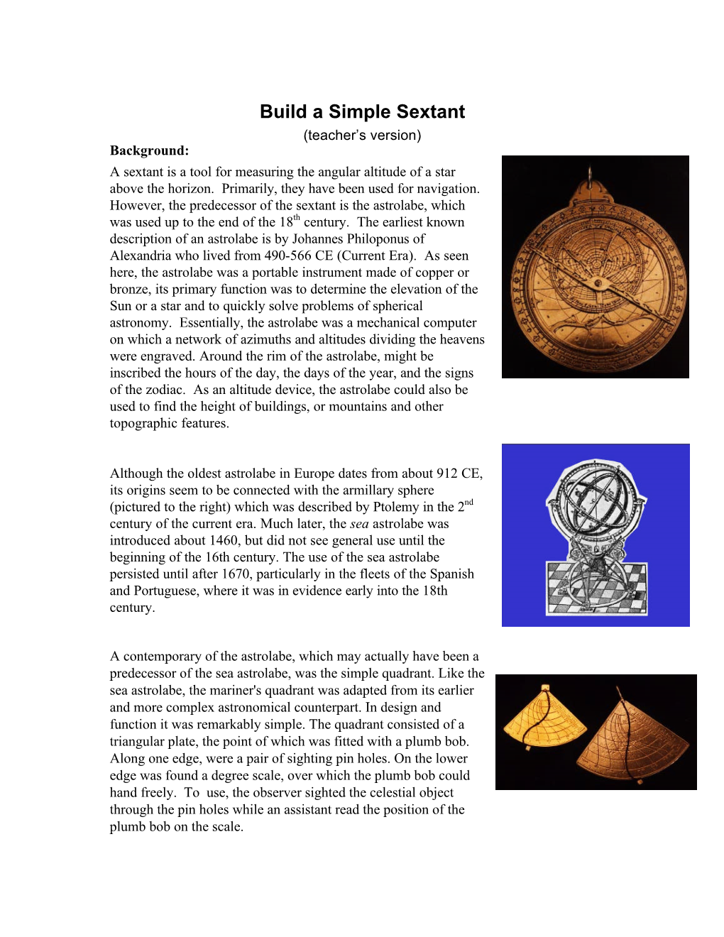 Build a Simple Sextant (Teacher’S Version) Background: a Sextant Is a Tool for Measuring the Angular Altitude of a Star Above the Horizon