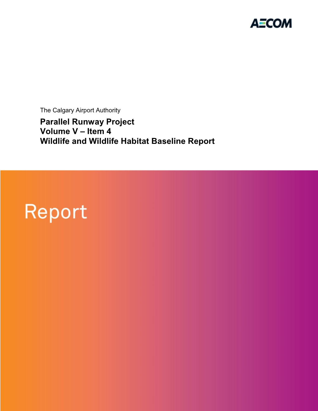 Item 4 Wildlife and Wildlife Habitat Baseline Report