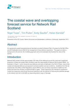 The Coastal Wave and Overtopping Forecast Service for Network Rail Scotland Nigel Tozer1, Tim Pullen1 Andy Saulter2, Helen Kendall2