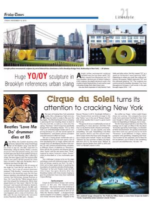 Cirque Du Soleil Turns Its Attention to Cracking New York Fter Years of Treating New York Somewhat Beacon Theatre in 2010