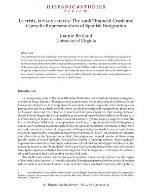 La Crisis, La Risa Y Catarsis: the 2008 Financial Crash and Comedic Representations of Spanish Emigration Joanne Britland University of Virginia
