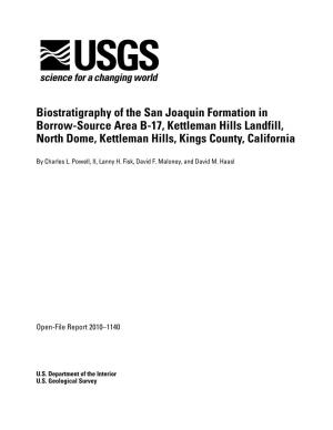 Biostratigraphy of the San Joaquin Formation in Borrow-Source Area B-17, Kettleman Hills Landfill, North Dome, Kettleman Hills, Kings County, California
