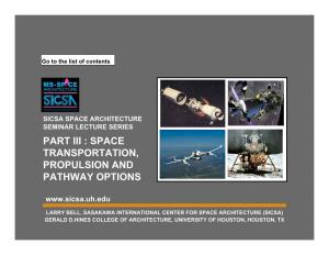 Part Iii : Space Transportation, Propulsion and Pathway Options