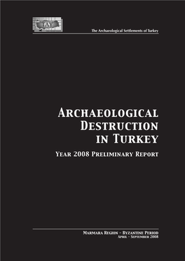 Archaeologıcal Destructıon in Turkey