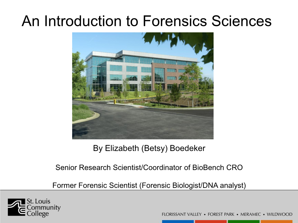 Forensic Science Specialties • Pseudoscents • Drug Chemistry • Latent Fingerprint Analysis • Innocence Project • Restorase and DNA Barcodes Agenda