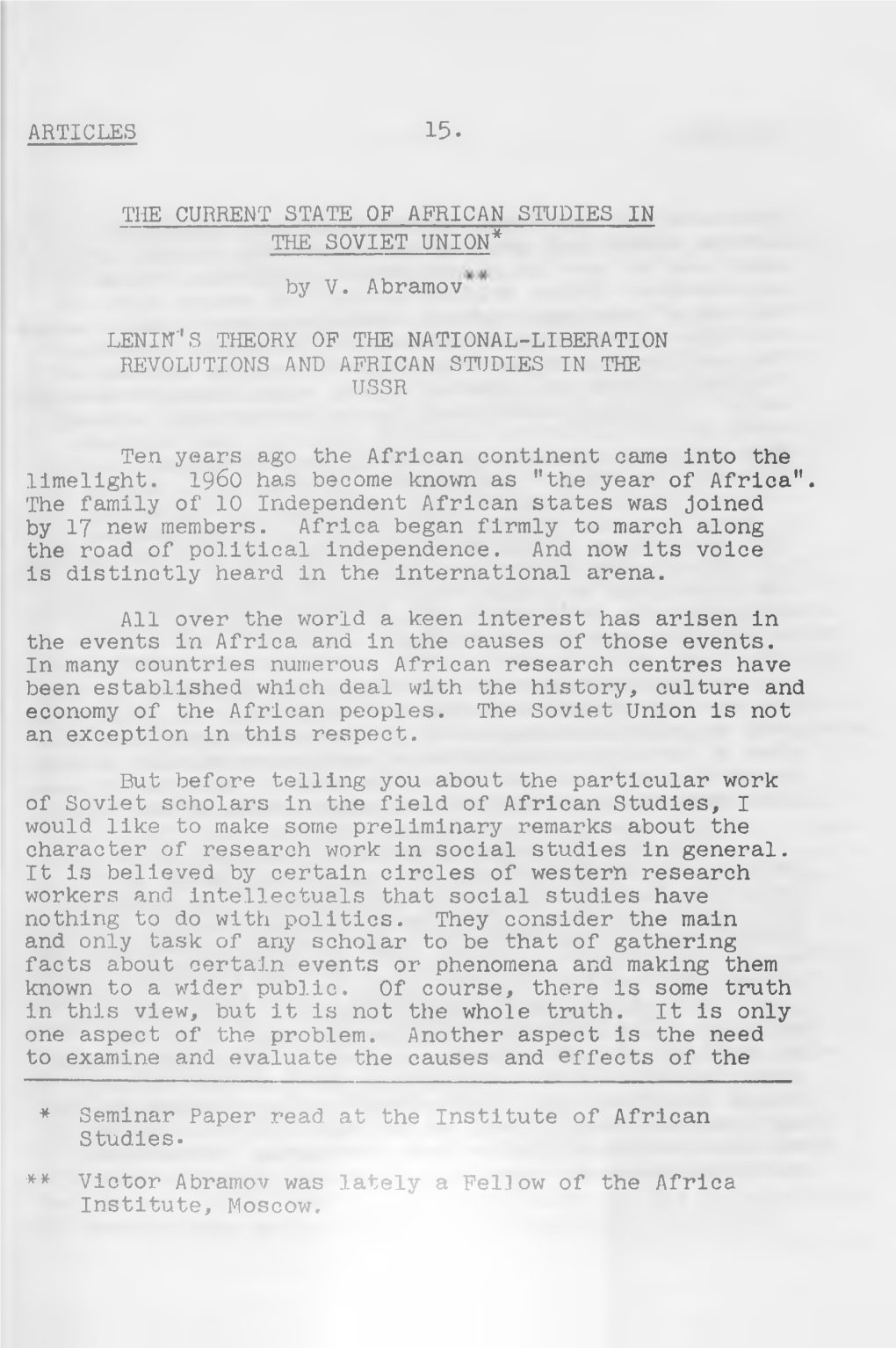 ARTICLES 15. the CURRENT STATE of AFRICAN STUDIES in the SOVIET UNION* by V. Abramov LENIN'1 S THEORY of the NATIONAL-LIBERATION