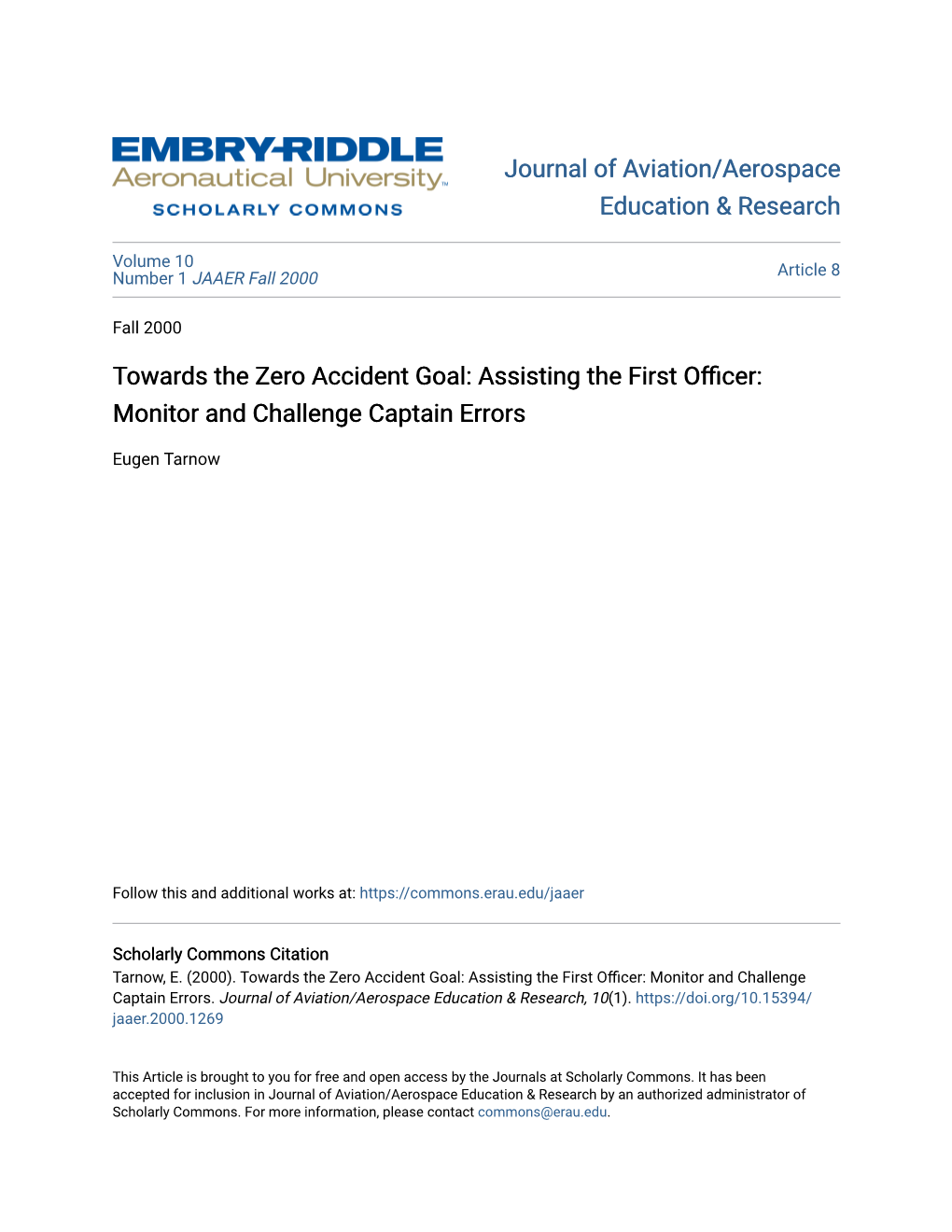 Towards the Zero Accident Goal: Assisting the First Officer: Monitor and Challenge Captain Errors