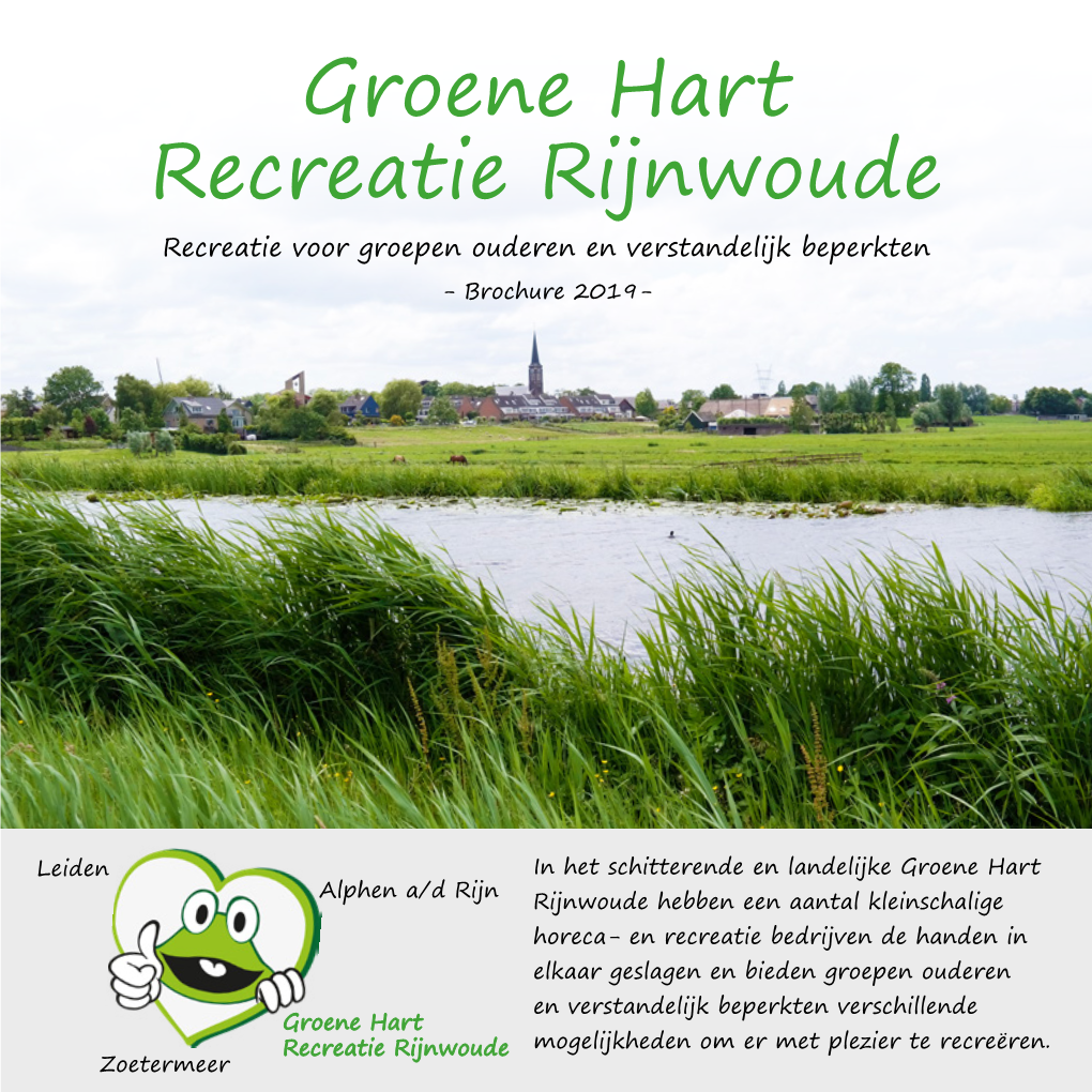 Groene Hart Recreatie Rijnwoude Recreatie Voor Groepen Ouderen En Verstandelijk Beperkten - Brochure 2019