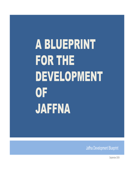 A Blueprint for the Development of of Jaffna