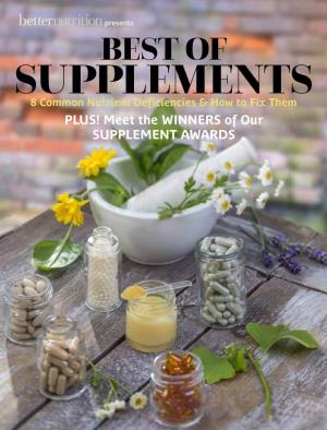 BEST of SUPPLEMENTS 8 Common Nutrient Deficiencies & How to Fix Them PLUS! Meet the WINNERS of Our SUPPLEMENT AWARDS Biosilusa.Com