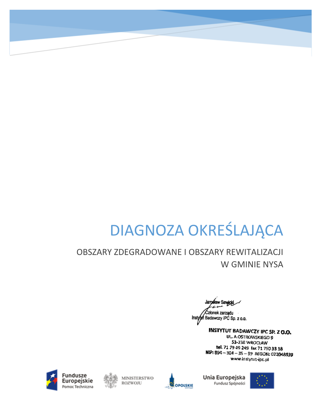 Diagnoza Określająca Obszary Zdegradowane I Obszary Rewitalizacji W Gminie Nysa