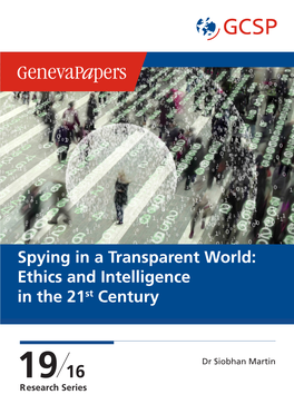 Spying in a Transparent World: Ethics and Intelligence in the 21St Century