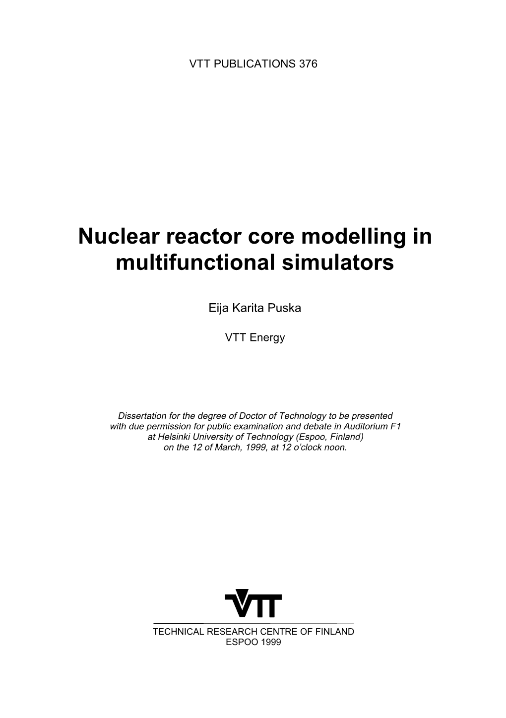 Nuclear Reactor Core Modelling in Multifunctional Simulators