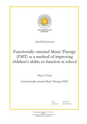 Functionally Oriented Music Therapy (FMT) As a Method of Improving Children’S Ability to Function at School
