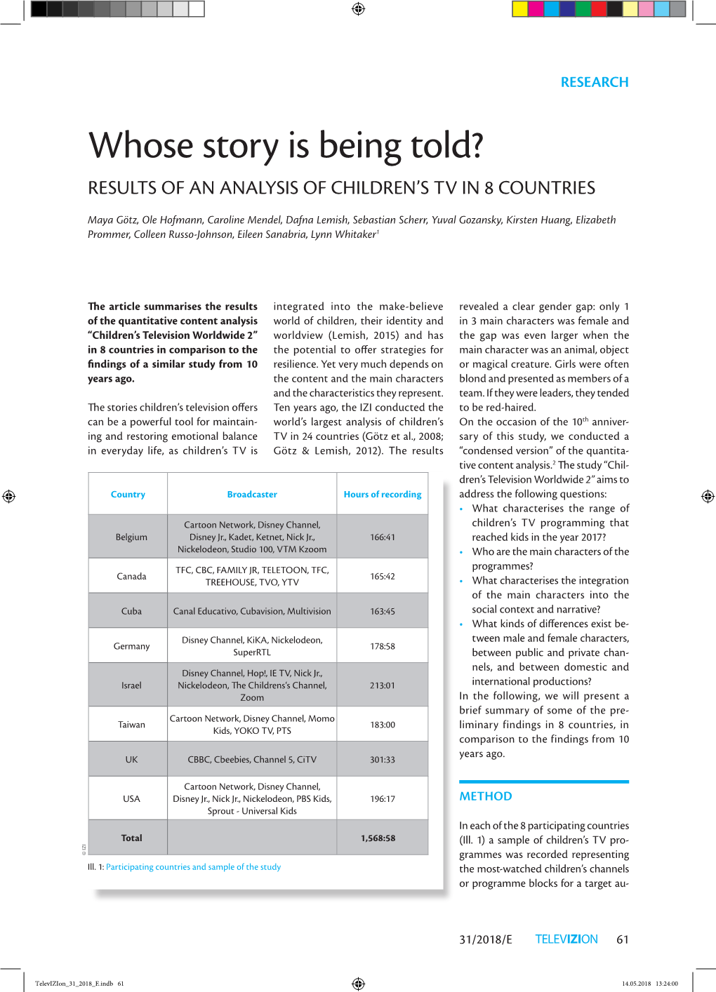 Whose Story Is Being Told? RESULTS of an ANALYSIS of CHILDREN’S TV in 8 COUNTRIES