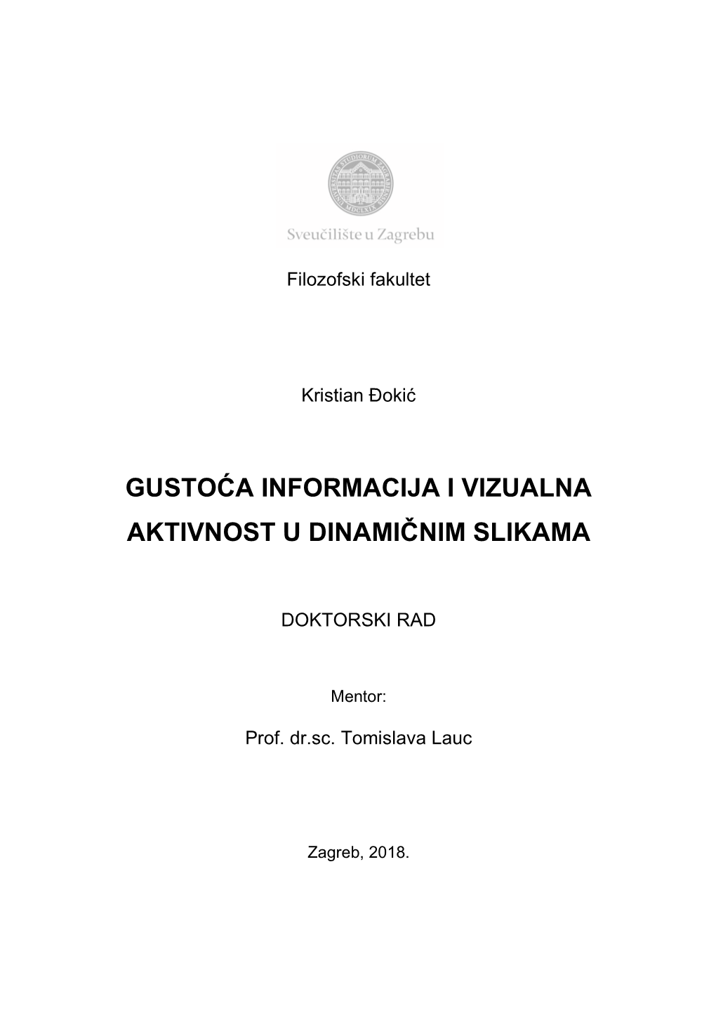 Gustoća Informacija I Vizualna Aktivnost U Dinamičnim Slikama