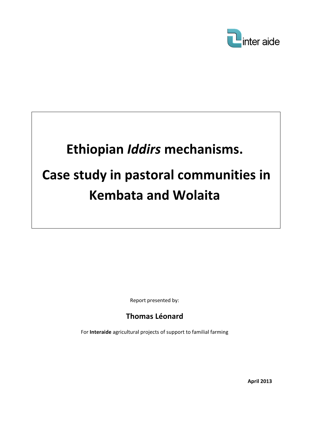 Ethiopian Iddirs Mechanisms. Case Study in Pastoral Communities in Kembata and Wolaita