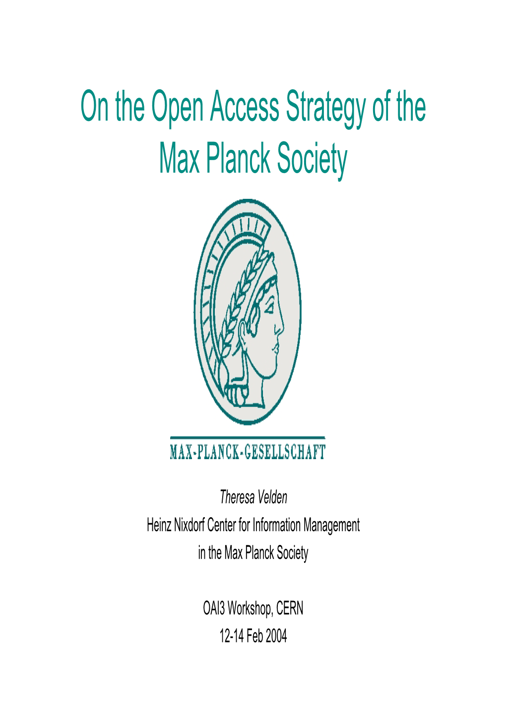 On the Open Access Strategy of the Max Planck Society