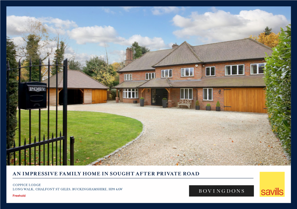 An Impressive Family Home in Sought After Private Road