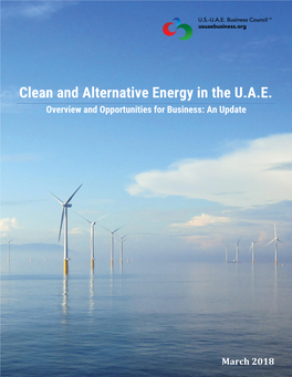 Clean and Alternative Energy in the U.A.E. Overview and Opportunities for Business: an Update
