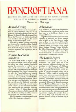 PUBLISHED OCCASIONALLY by the FRIENDS of the BANCROFT LIBRARY UNIVERSITY of CALIFORNIA, BERKELEY 4, CALIFORNIA Number 10 • MAY 1954