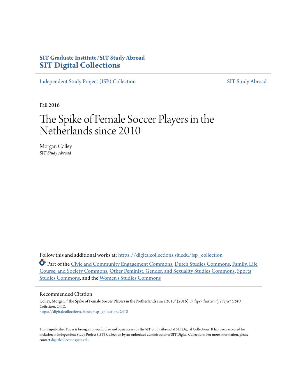 The Spike of Female Soccer Players in the Netherlands Since 2010
