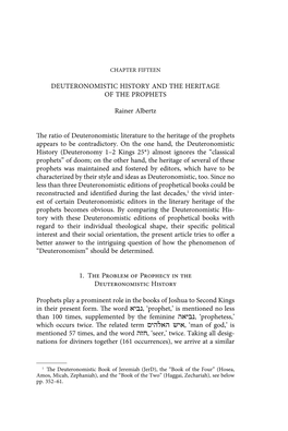 DEUTERONOMISTIC HISTORY and the HERITAGE of the PROPHETS Rainer Albertz the Ratio of Deuteronomistic Literature to the Heritage