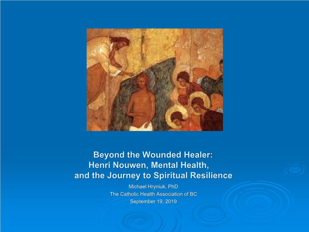 Henri Nouwen, Mental Health, and the Journey to Spiritual Resilience